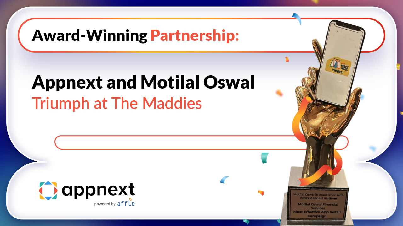 Appnext and Motilal Oswal Financial Services: Celebrating Excellence at The Maddies 2024