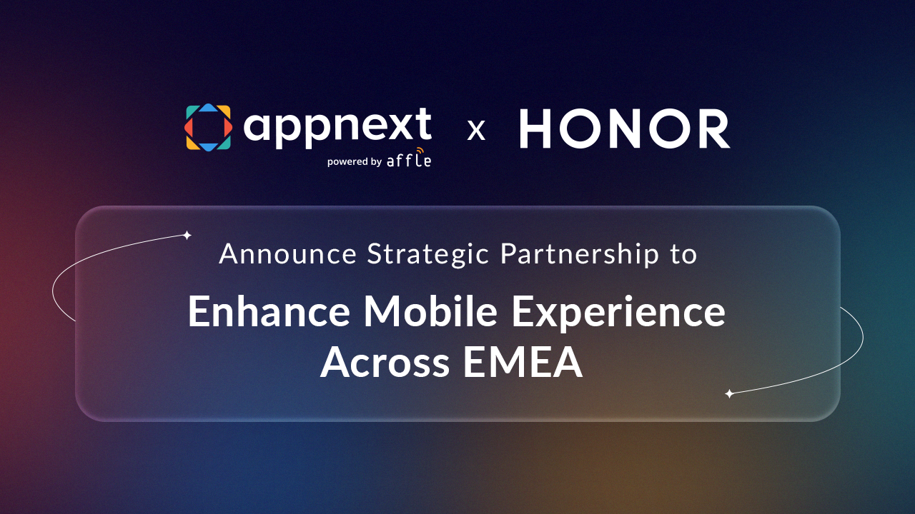 Appnext and HONOR Announce Strategic Partnership to Enhance Mobile Experience Across EMEA