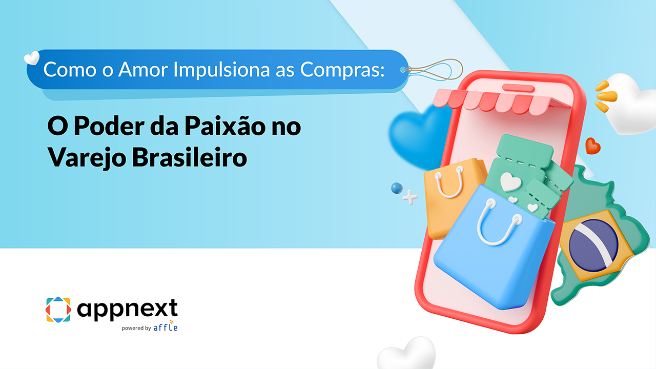 Como o Amor Impulsiona as Compras: O Poder da Paixão no Varejo Brasileiro