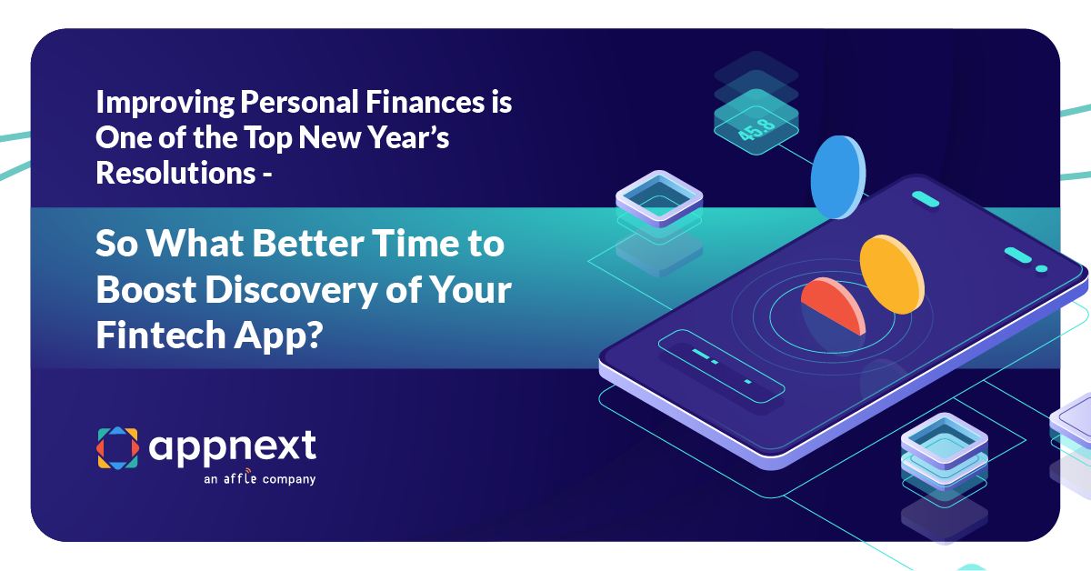 Improving Personal Finances is One of the Top New Year’s Resolutions – so What Better Time to Boost the Discovery of Your Fintech App?