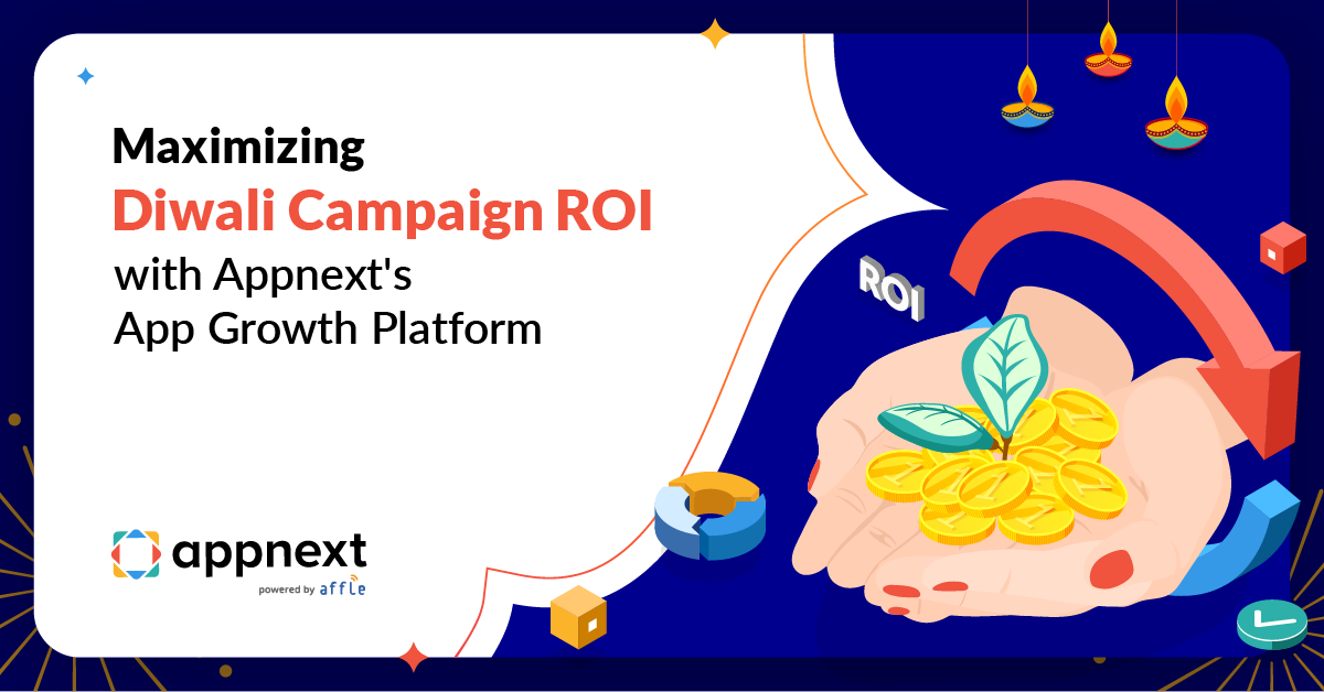 Maximizing Diwali Campaign ROI with Appnext’s App Growth Platform