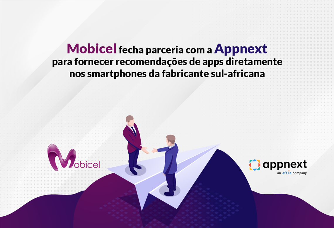 Mobicel fecha parceria com a Appnext para fornecer recomendações de apps diretamente nos smartphones da fabricante sul-africana
