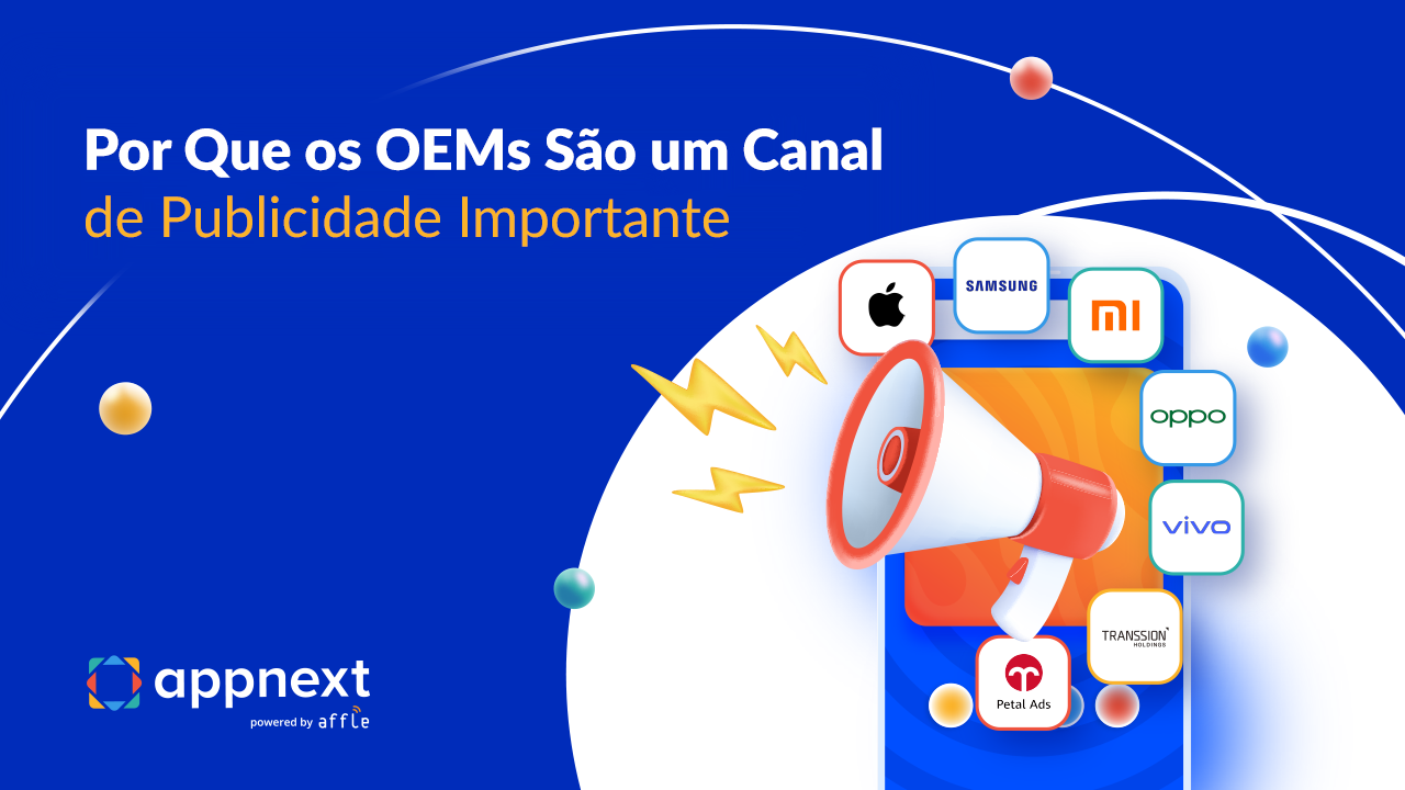 Por que os OEMs são um Canal de Publicidade Importante