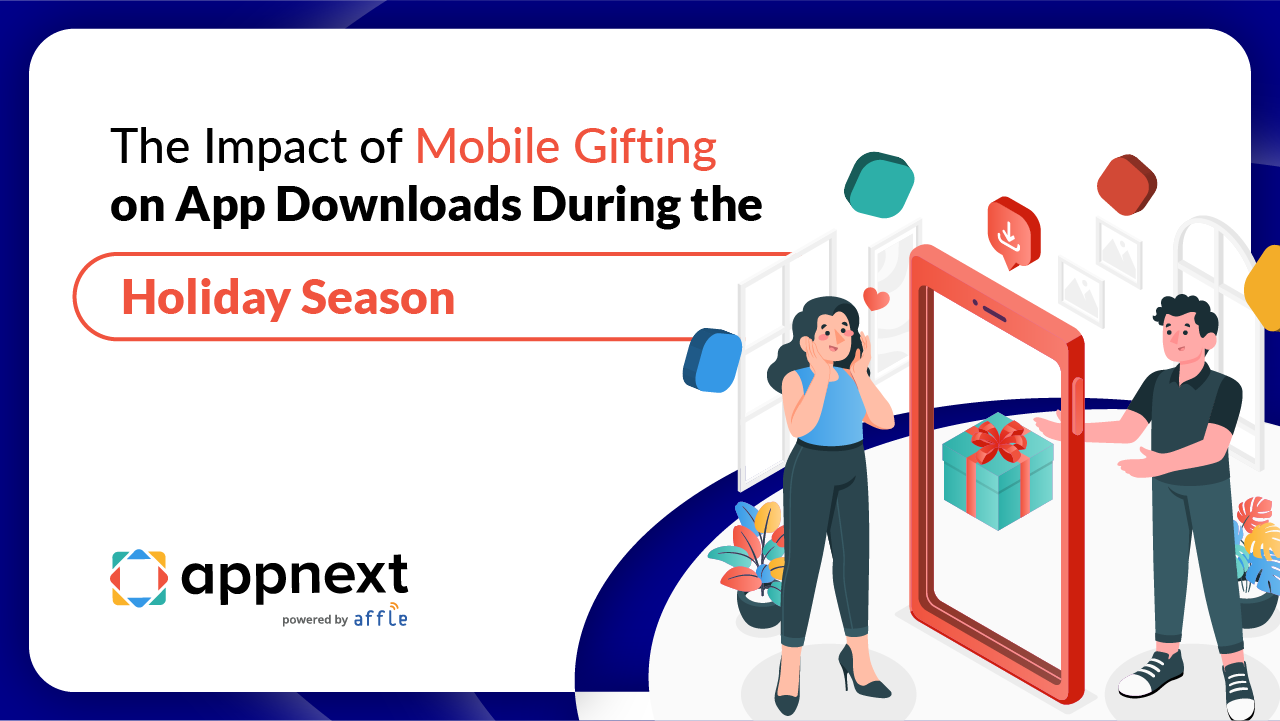 The Impact of Mobile Gifting on App Downloads During the Holiday Season