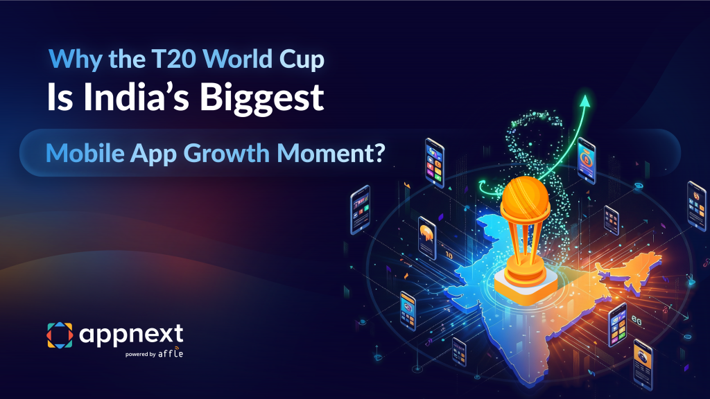 Why the T20 World Cup Is India’s Biggest Mobile App Growth Moment?